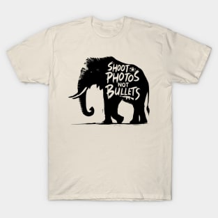 Shoot photos not bullets - Elephant T-Shirt